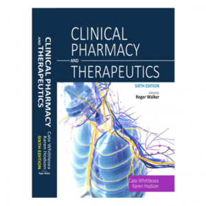 Read more about the article A Comprehensive Review of “Clinical Pharmacy and Therapeutics – 6th Edition